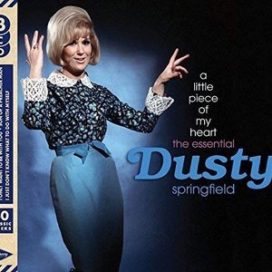 'A Little Piece Of My Heart: The Essential Dusty Springfield' için resim