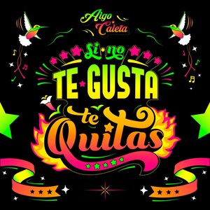 Image for 'Si No Te Gusta Te Quitas'