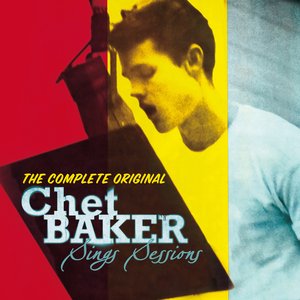 Image for 'The Complete Original Chet Baker Sings Sessions'