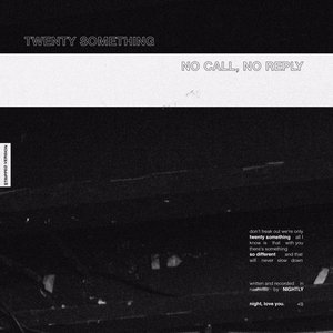 Image for 'Twenty Something/No Call, No Reply (Stripped Sessions)'