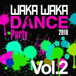 Image for 'Waka Waka Dance Party 2010, Vol. 2'