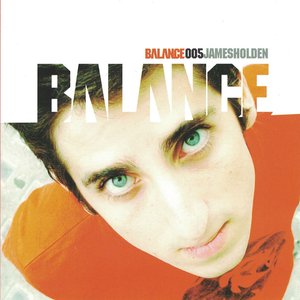 'Balance 005 (Mixed by James Holden) [Mixed Version]' için resim