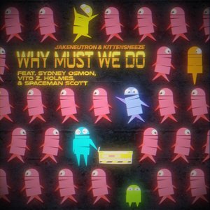 'Why Must We Do'の画像