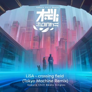Image pour 'crossing field (TOKYO MACHINE Remix) - SACRA BEATS Singles'