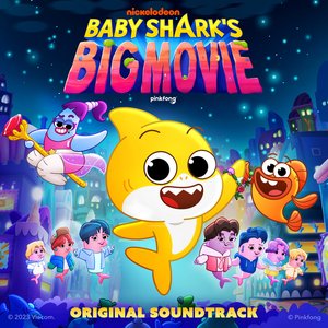 'Baby Shark's Big Movie (Original Soundtrack)'の画像