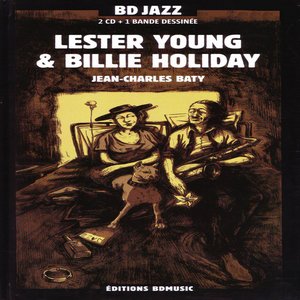 Image for 'BD Music Presents Lester Young & Billie Holiday'