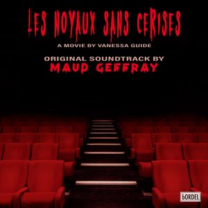 Bild für 'Les noyaux sans cerises (Original Soundtrack)'