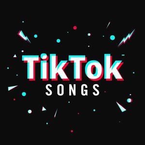 Image for 'TikTok Songs'