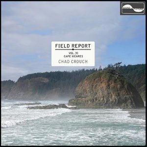 Image for 'Field Report Vol 30: Cape Meares'