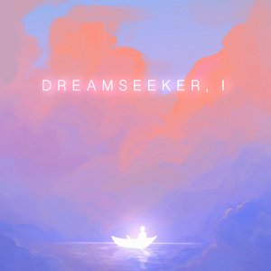 Image for 'Dreamseeker, I: Dawn'