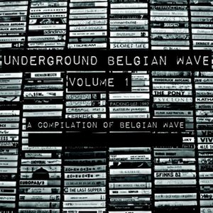 Image for 'Underground Belgian Wave, Vol. 1 (A Compilation of Belgian Wave)'