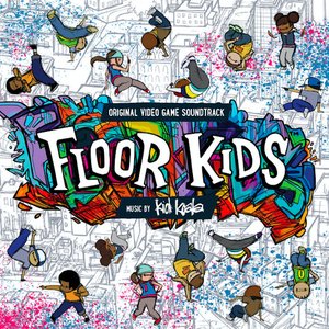 Image for 'Floor Kids (Original Video Game Soundtrack)'