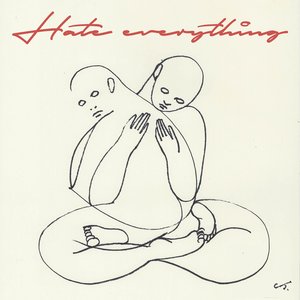 'Hate Everything'の画像