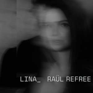 Image for 'Lina_Raül Refree'