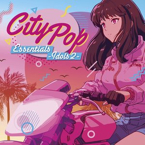 “City Pop Essentials ~ Idols 2 ~”的封面