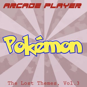 Image for 'Pokémon: The Lost Themes, Vol. 3'