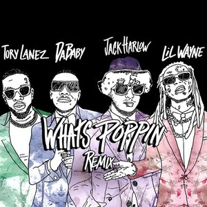 Image for 'WHATS POPPIN (feat. DaBaby, Tory Lanez & Lil Wayne) [Remix]'