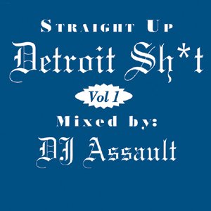 Image for 'Straight up Detroit Shit Volume 1'