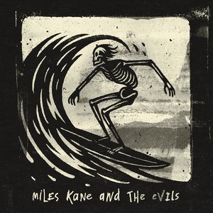 “Miles Kane & The Evils”的封面