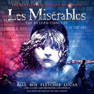 “Les Misérables: The Staged Concert (The Sensational 2020 Live Recording) [Live from the Gielgud Theatre, London]”的封面