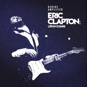 Image for 'Eric Clapton: Life In 12 Bars (Original Motion Picture Soundtrack)'