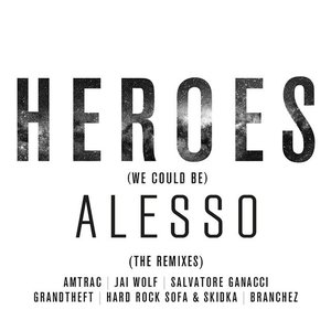 “Heroes (we could be) [The Remixes]”的封面