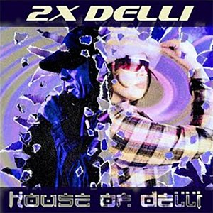 Image for 'House of Delli'