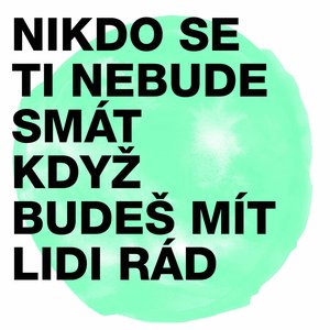 “Nikdo se ti nebude smát, když budeš mít lidi rád”的封面