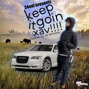 “keep it goin xav”的封面