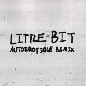 Image for 'Little Bit (Feat. Autoerotique) [Remix]'