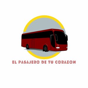 Image for 'El Pasajero de Tu Corazon'