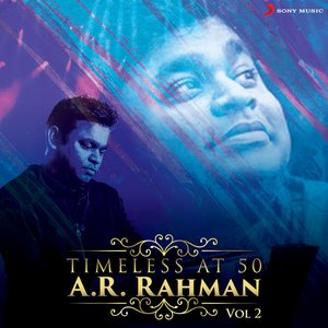 Image for 'Timeless at 50 : A.R. Rahman, Vol. 2'