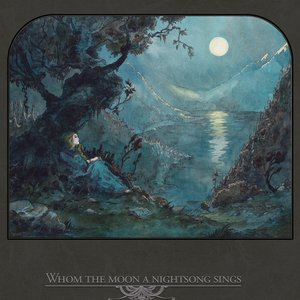 Image for 'Whom the Moon a Nightsong Sings'