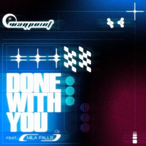 Image for 'Done With You (feat. Mila Falls)'