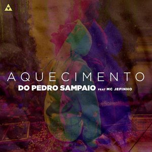 “Aquecimento do Pedro Sampaio”的封面