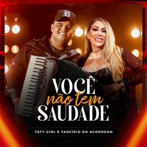 Imagen de 'Você Não Tem Saudade'