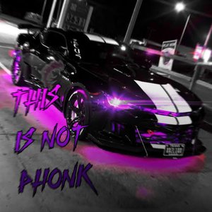 “This Is Not Phonk”的封面