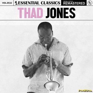 Bild för 'Essential Classics, Vol. 532: Thad Jones'