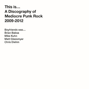 Image for 'A Discography of Mediocre Punk Rock (2009-2012)'
