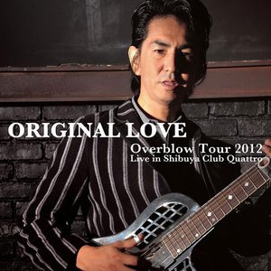 Image for 'Overblow Tour 2012 - Live in Shibuya Club Quattro'