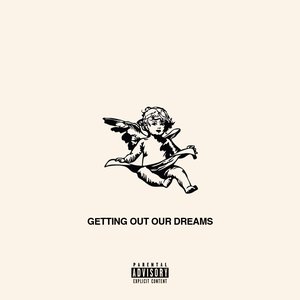 “Getting Out Our Dreams”的封面