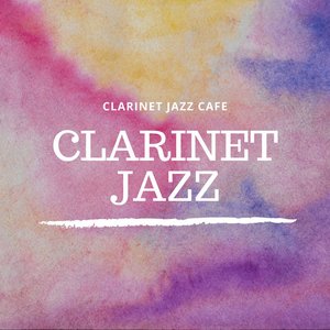 Immagine per 'Clarinet Jazz Cafe'