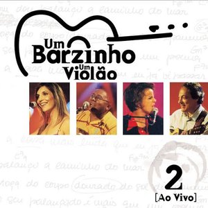 'Um Barzinho, Um Violão Ao Vivo (Ao Vivo No Rio De Janeiro / 2001 / Vol. 2)'の画像
