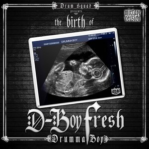 Image for 'The Birth Of D-Boy Fresh'