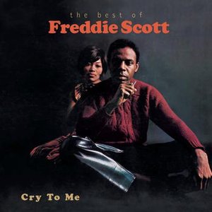 “Cry To Me-The Best Of Freddie Scott”的封面