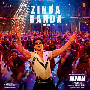 Image for 'Zinda Banda (From "Jawan")'