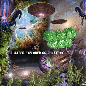 Image for 'Bloated Exploded OG Gluttony'