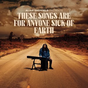 Image for 'These Songs Are For Anyone Sick Of Earth [Clean]'