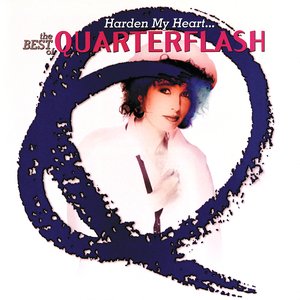 Image for 'Harden My Heart: The Best Of Quarterflash'