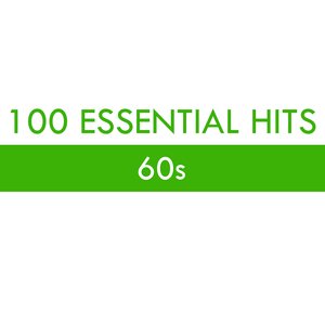 Image for '100 Essential Hits - 60s'